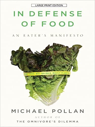In Defense Of Food